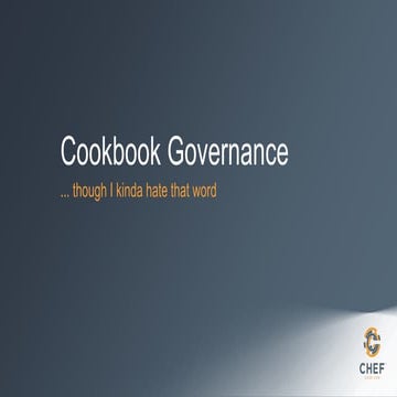 Chef Cookbook Governance BoF at ChefConf