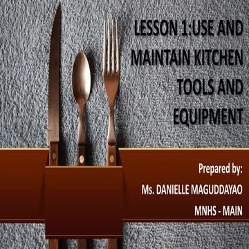 Use and maintain kitchen tools and equipment
