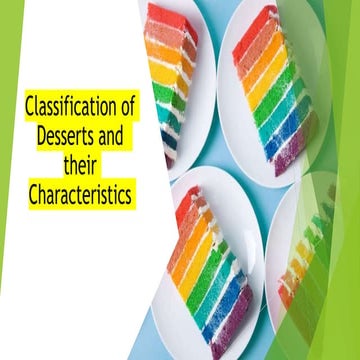 COOKERY 9-DESSERT CLASSIFICATION PPT.pptx