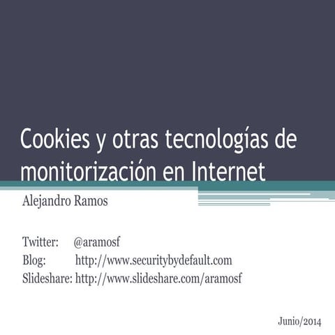 Cookies y otras tecnologías de monitorización en internet