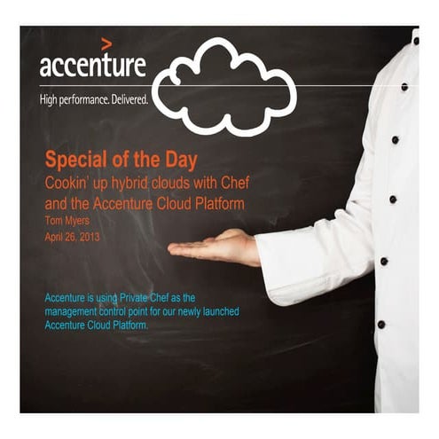 Cookin’ up Hybrid Clouds: Chef and the Accenture Cloud Platform