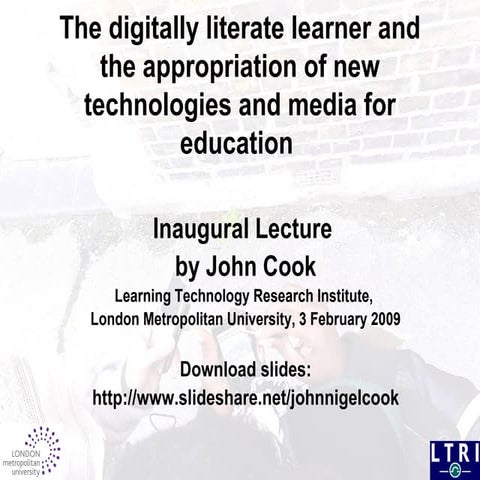 The digitally literate learner and the appropriation of new technologies and ...