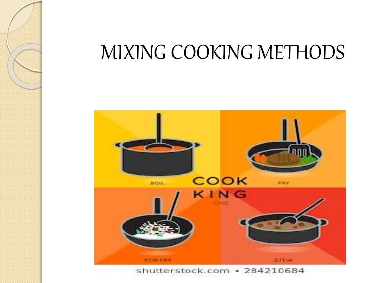 Cooking mixing methods
