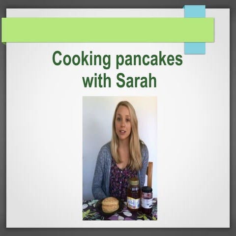 Cooking pancakes with Sarah
