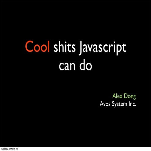 Cool shits javascript can do