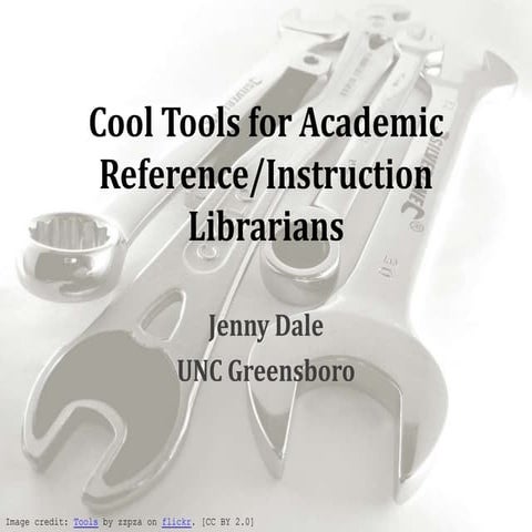 Cool Tools for Academic Reference/Instruction Librarians