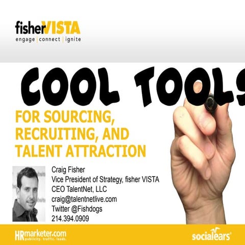 Cool tools for recruiting   craig fisher - taletnt net 2013