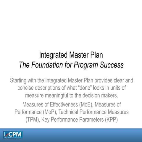 Integrated master plan (imp) - the foundation of the program success