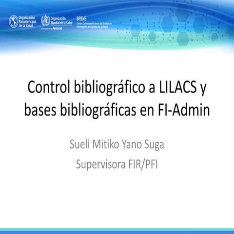 Control bibliográfico a LILACS y bases bibliográficas en FI-Admin