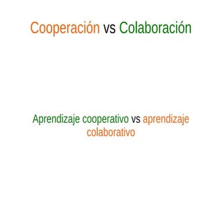 Cooperacion vs Colaboracion