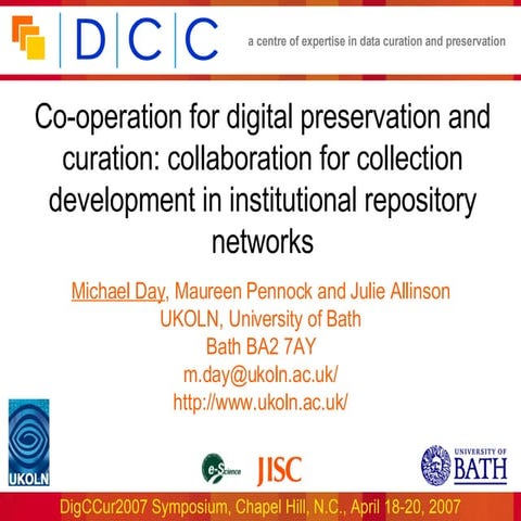Co-operation for digital preservation and curation: collaboration for collect...