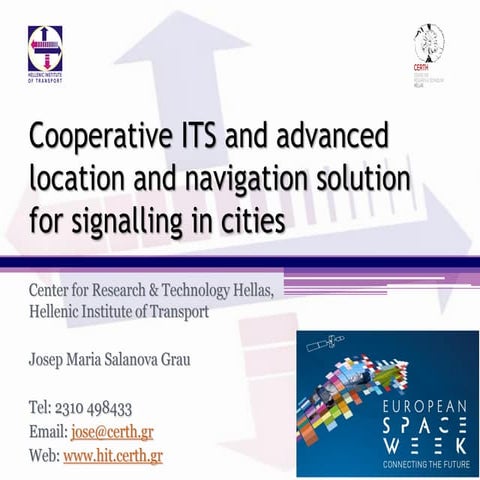 Cooperative its and advanced location and navigation solution for signalling ...