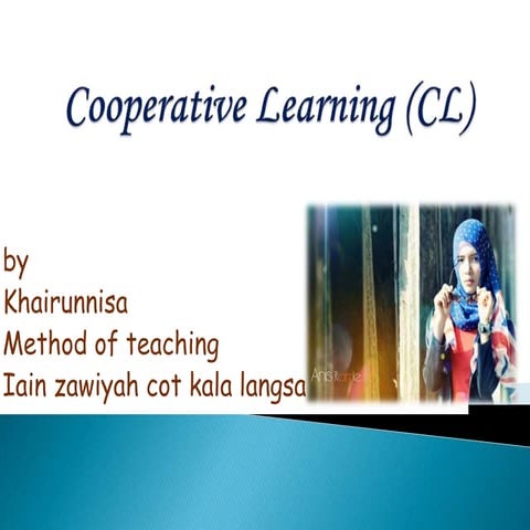 Cooperative learning (cl)
