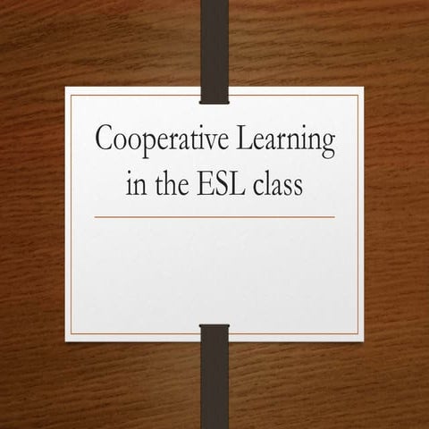 Cooperative Learning in the ESL class.pptx