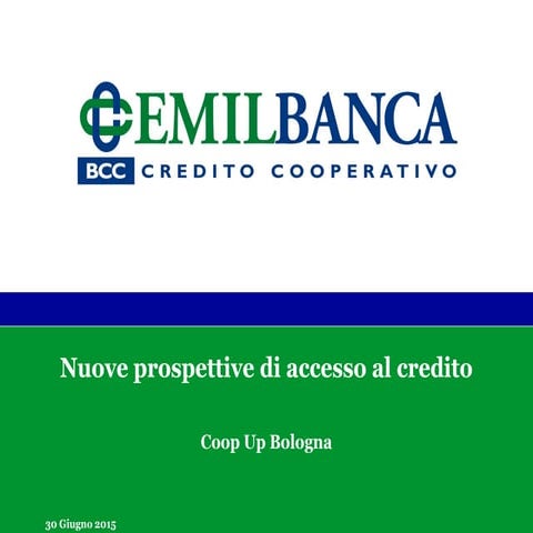Nuove prospettive di accesso al credito