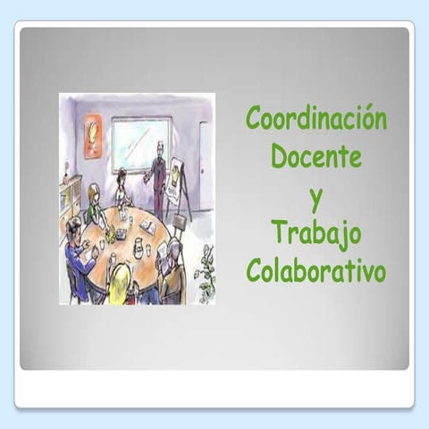 Coordinación docente y trabajo colabor
