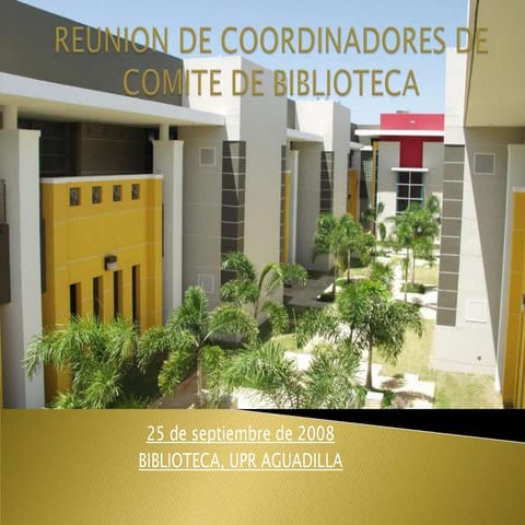 Reunión Coordinadores Comité de Biblioteca UPR-Aguadilla