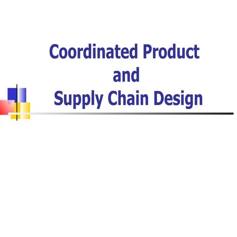 Coordinated Product And Supply Chain Design