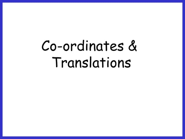 Coordinates and translations