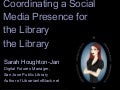 Coordinating a social media presence for the library