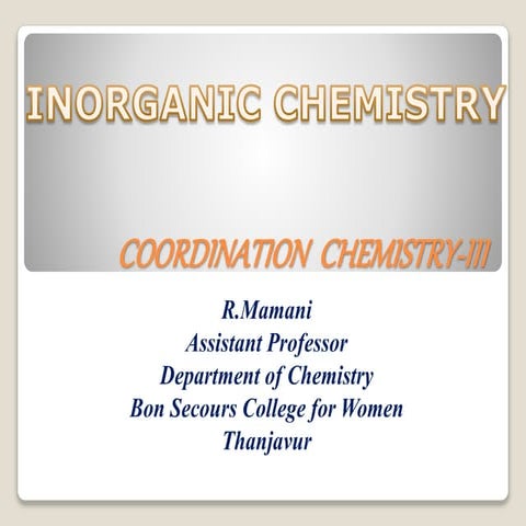 Coordination chemistry 3 | PPT