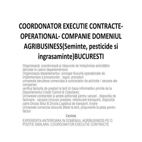 COORDONATOR EXECUTIE CONTRACTE- OPERATIONAL- COMPANIE DOMENIUL ...