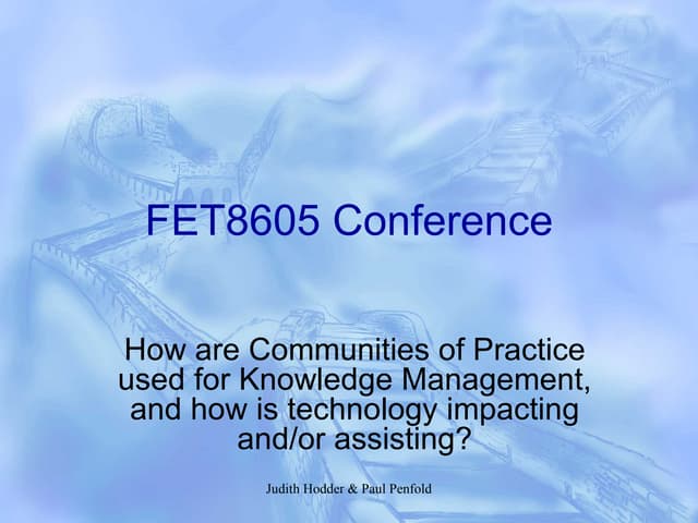 Virtual Communities of Practice – does technology make a difference?