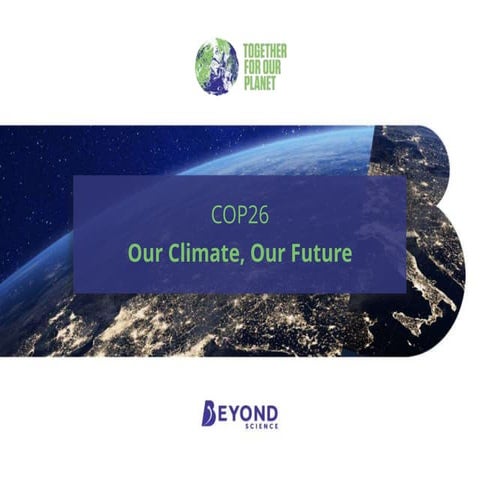 Cop26 our climate, our future power point