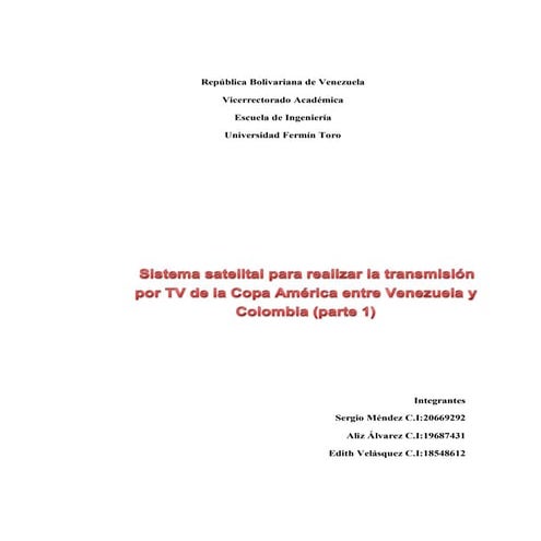 sistema satélital para realizar la transmisión de la copa america