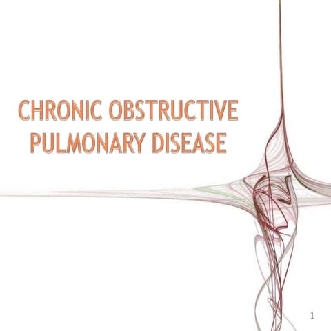 CHRONIC OBSTRUCTIVE PULMONARY DISEASE | PPTX