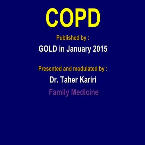COPD Published by : GOLD in January 2015 