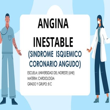 ANGINA INESTABLE y SINDROME ISQUEMICO CORONARIO AGUDO.materia de ...