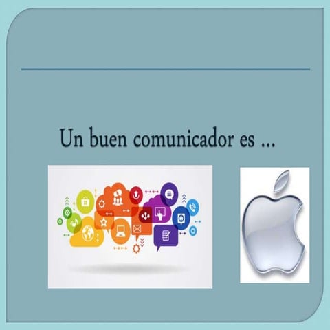 Un buen comunicador 