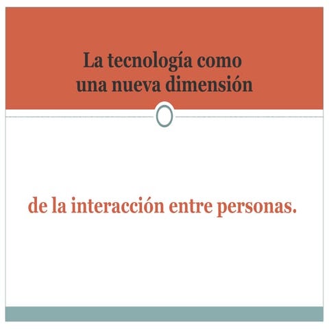 La tecnología en las relaciones humanas