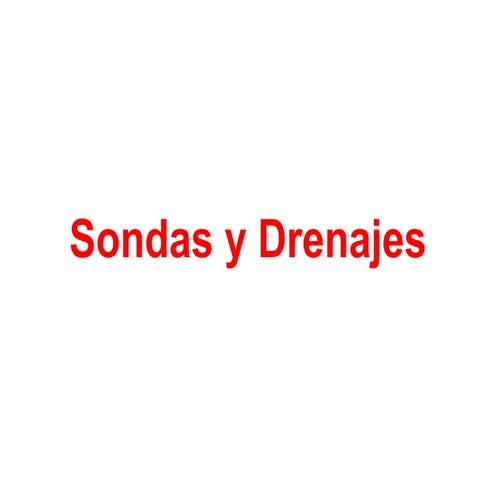 Copia de sondas y drenajes 