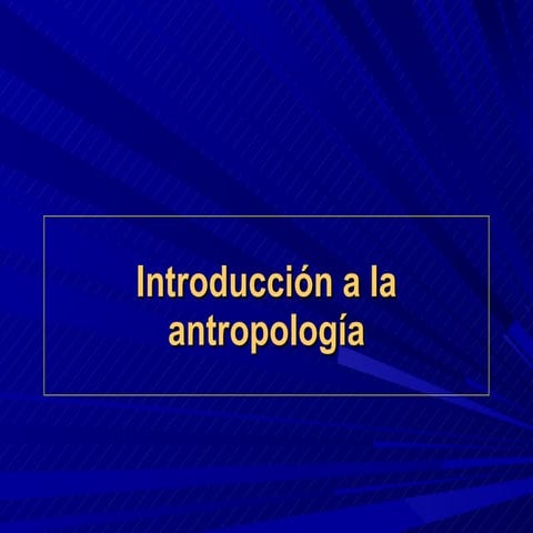 Tema 1   introducción a la antropología