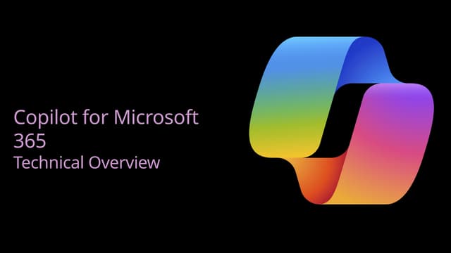 Copilot-for-Microsoft-365-technical.pptx
