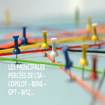 Les principales percées de l’IA – COPILOT – BING – GPT – W12… par UGAIA