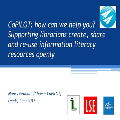 CoPILOT: how can we help you? Supporting librarians create, share and re-use ...