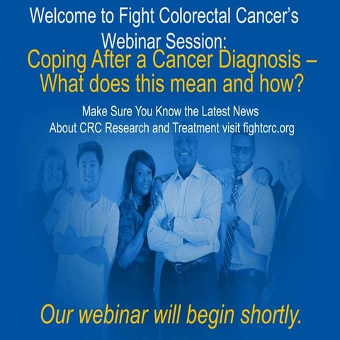Coping after a Cancer Diagnosis Sept 2014 Webinar