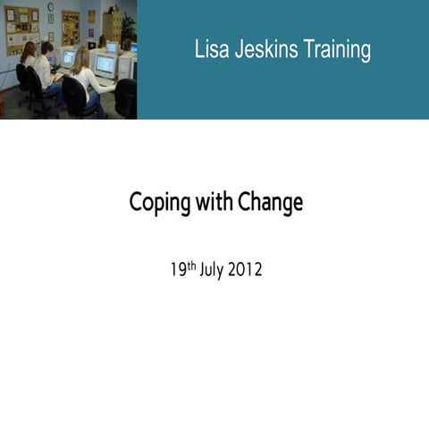 Coping with change 2012