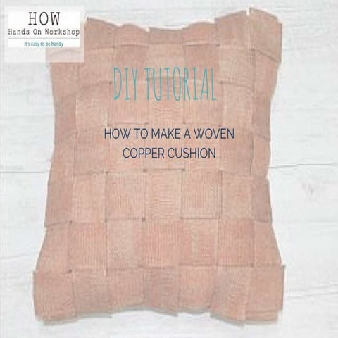 Copper cushion tutorial 