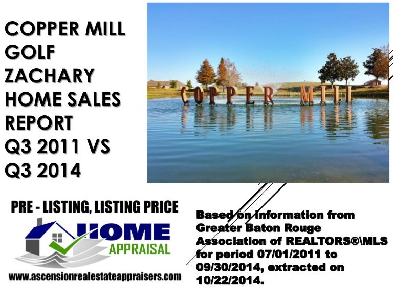 Copper Mill Golf Zachary Louisiana Home Sales Q3 2011 vs Q3 2014