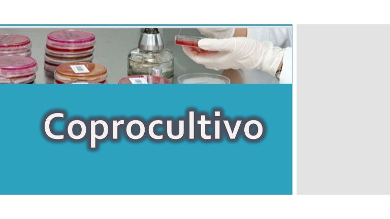 examen coprocultivo para que sirve