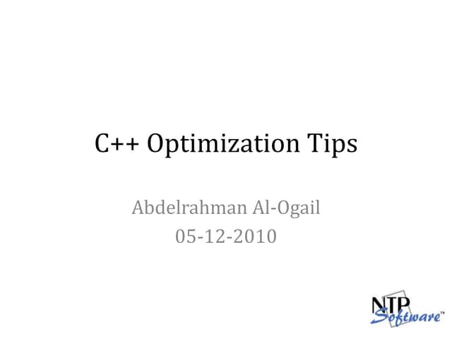 C++ Optimization Tips | PPTX | Programming Languages | Computing