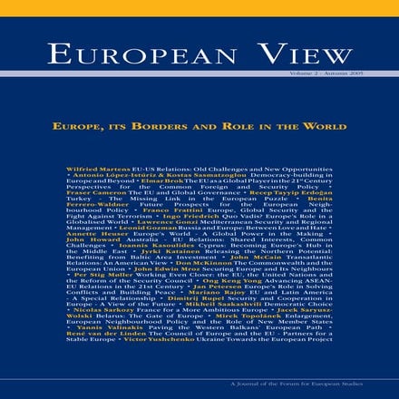 European View - Volume 2 - Autumn 2005 Europe, its Borders and Role in the Wo...