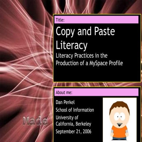 Copy and Paste Literacy: Literacy Practices in the Production of a MySpace Pr...