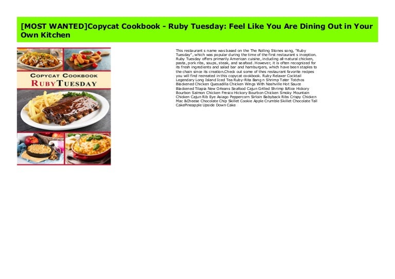 Most Wanted Copycat Cookbook Ruby Tuesday Feel Like You Are Dini