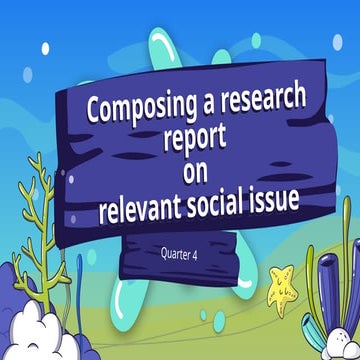 Copy_composing a research report on a relevant social issue.pptx