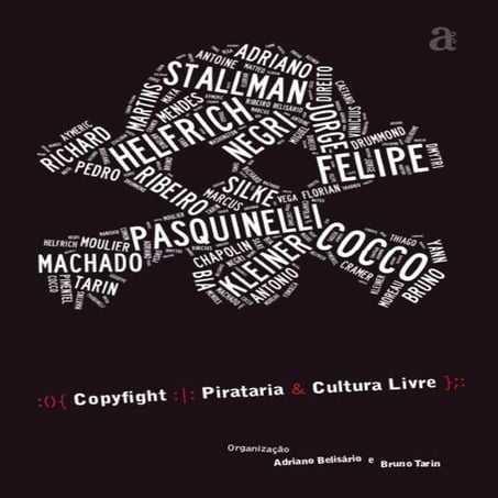 Copyfight pirataria e cultura livre